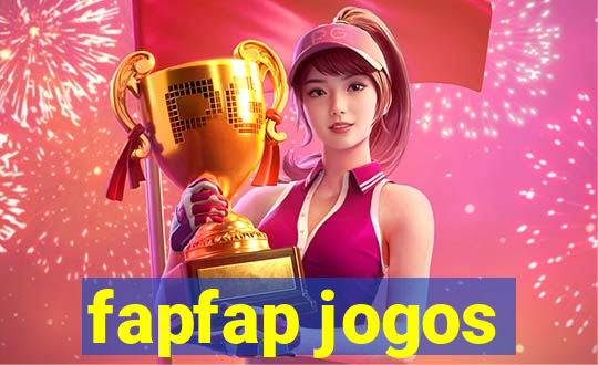 fapfap jogos